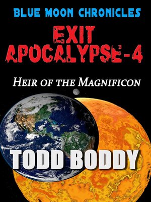 cover image of Exit Apocalypse-4 Heir of the Magnificon